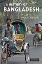A History of Bangladesh 	W.V Schendel